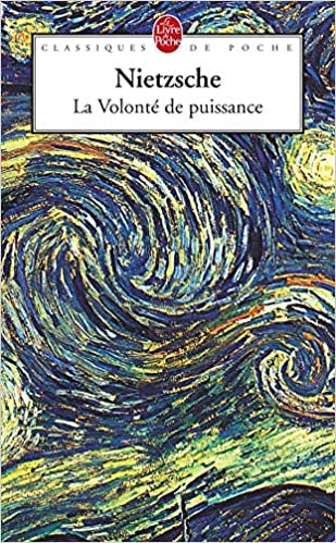 La Volonté de puissance (extraits)